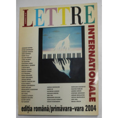 LETTRE INTERNATIONAL , EDITIA ROMANA , NUMARUL 49 - 50 , PRIMAVARA - VARA , 2004