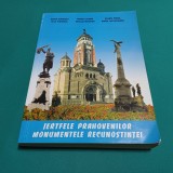 JERTFELE PRAHOVENILOR MONUMENTELE RECUNOȘTINȚEI / ELENA STĂNESCU / 2001 *F