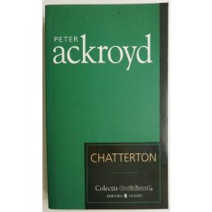 Chatterton &ndash; Peter Ackroyd