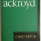 Chatterton &ndash; Peter Ackroyd