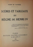 SCENES ET TABLEAUX DU REGNE DE HENRI IV