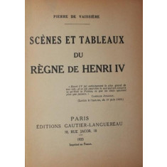 SCENES ET TABLEAUX DU REGNE DE HENRI IV