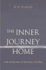 Inner Journey Home: The Soul&#039;s Realization of the Unity of Reality