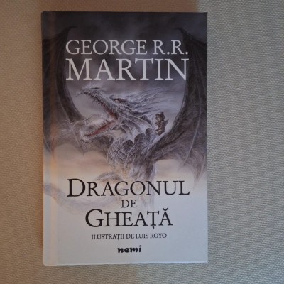 George Martin - Dragonul de Gheata (urzeala tronurilor) cartonata foto