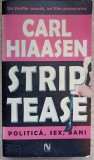 Striptease - Carl Hiaasen, Nemira, 2006, Suspans, Roman Politist, 500 Pagini, Paperback