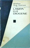 Stefan Aug. Doinas - Lampa lui Diogene, Editura Eminescu, 1970, 366 pagini, filozofie, poezie, carte veche