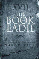 The Book of Eadie: Volume One of the Seventeen Trilogy foto