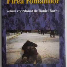 Firea romanilor – Daniel Barbu