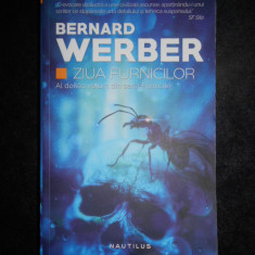 Bernard Werber - Ziua furnicilor. Al doilea volum din seria Furnicile