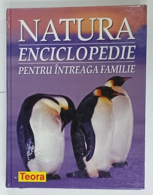 NATURA , ENCICLOPEDIE PENTRU INTREAGA FAMILIE , de DAVID BURNIE , 2005 foto