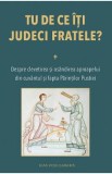 Tu de ce iti judeci fratele? - Ilias Voulgarakis