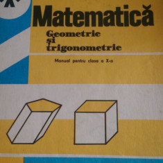 Matematica Geometrie si trigonometrie cls X Cota,Popa,Rado,Radutiu 1982