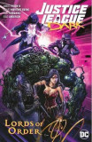 Justice League Dark Volume 2: Lords of Order - James Tynion Iv