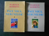 HAROLD ROBBINS - PACE VOUA, NEBUNILOR! 2 volume
