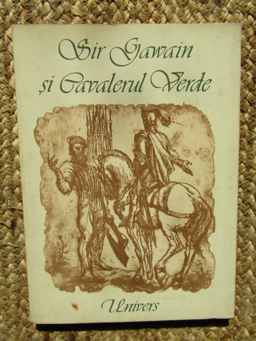 Sir Gawain si cavalerul verde ilustratii Marcel Chirnoaga