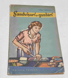 SANDVISURI si GUSTARI Carte de Bucate - Gastronomie, retete, preparate culinare