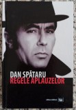 Dan Spataru, regele aplauzelor