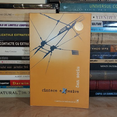 DAN SOCIU - CANTECE EXCESIVE ( POEZII ) , 2005 , ( CONTINE CD ) * foto