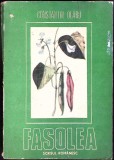 FASOLEA - BIOLOGIA SI TEHNOLOGIA CULTURII-CONSTANTIN OLARU-347714