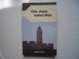 Om, dupa inima mea - Daniel Zalan, 2009, Alta editura