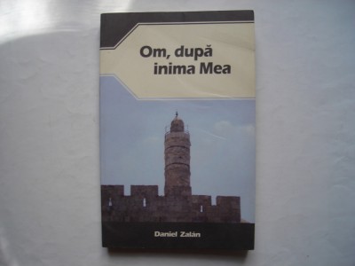 Om, dupa inima mea - Daniel Zalan foto