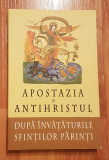 Apostazia si Antihristul dupa invataturile Sfintilor Parinti