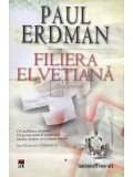 Paul Erdman - Filiera Elvetiana (Editia: 2008)