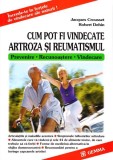 Cumpara ieftin Cum pot fi vindecate artroza și reumatismul - Paperback brosat - Jacques Crousset, Robert Dehin - Gemma Print