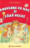 Proverbe Cu Haz Si Fara Necaz