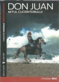 Don Juan. Mitul cuceritorului - Christian Biet