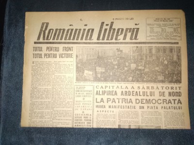 ZIAR ROMANIA LIBERA 16 MARTIE 1945 SARBATOARE ALIPIREA ARDEALULUI foto