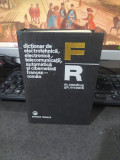 Dicționar de electrotehnică, electronică... francez rom&acirc;n, Condruc, 1976, 065