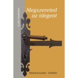 Megszereted az idegent - Bibliaolvasatok - l&eacute;tt&uuml;k&ouml;r - Czire Szabolcs