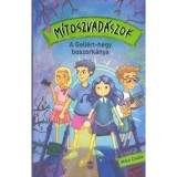 M&iacute;toszvad&aacute;szok 1. - A Gell&eacute;rt-hegy boszork&aacute;nya - Mik&oacute; Csaba