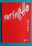 Serban Foarta &ndash; Fotballetto