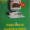 Tudor Sorin - Turbo Pascal. Algoritmi si limbaje de programare, manual