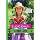 Magas&aacute;gy&aacute;s - Gyerekj&aacute;t&eacute;k - Ahol minden megterem - Renate Hudak