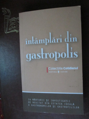 Intamplari din Gastropolis foto