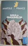 Insula pinguinilor &ndash; Anatole France