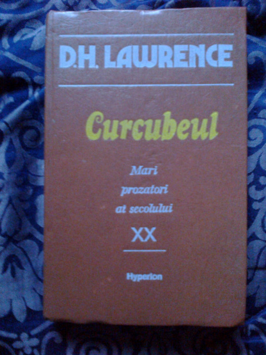 a8 CURCUBEUL / editie cartonata / Mari prozatori ai secolului XX-D. H. Lawrence