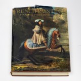 French Pinting from the Pushkin Museum of Fine Arts, Moscow, 17th to 20th century