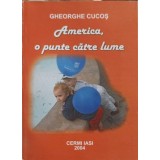AMERICA, O PUNTE CATRE LUME-GHEORGHE CUCOS-243611
