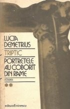 Triptic, Volumul al II-lea - Portretele au coborat din rame foto