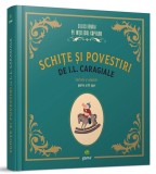 Cumpara ieftin Schite si povestiri | Ion Luca Caragiale, Gama