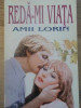 REDA-MI VIATA-AMII LORIN-227636