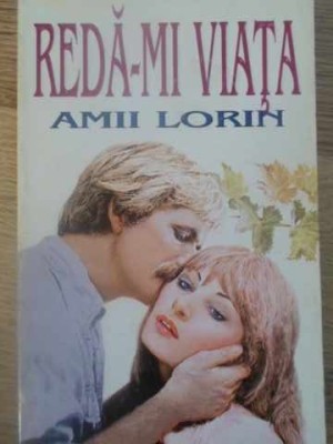 REDA-MI VIATA-AMII LORIN foto