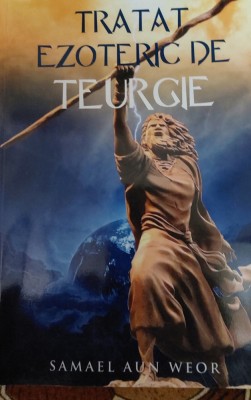 TRATAT EZOTERIC DE TEURGIE SAMAEL AUN WEOR foto