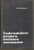 Indrumator pentru ateliere mecanice-G.S.Georgescu