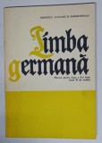 LIMBA GERMANA - MANUAL PENTRU CLASA a - X - a (ANUL VI DE STUDIU) de ILSE CHIVARAN MULLER , HANS MULLER , 1986
