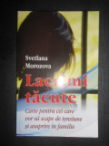 Svetlana Morozova - Lacrimi tacute